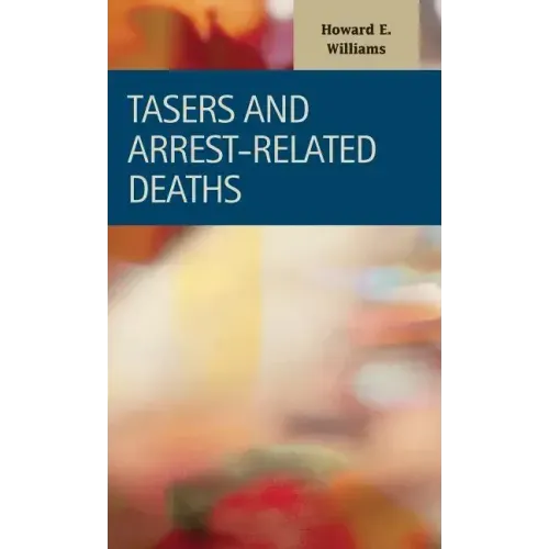 Tasers and Arrest-Related Deaths