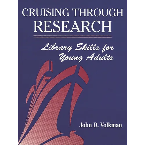 Cruising Through Research: Library Skills for Young Adults