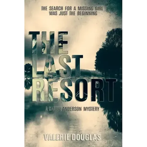 The Last Resort: A Carrie Anderson Mystery
