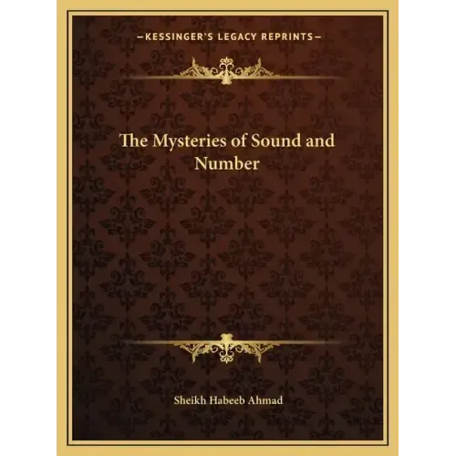 The Mysteries of Sound and Number