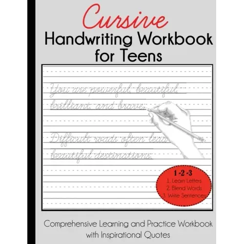 Cursive Handwriting Workbook for Teens: Comprehensive Learning and Practice Workbook with Inspirational Quotes