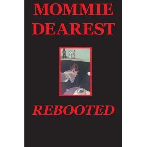 Mommie Dearest Rebooted