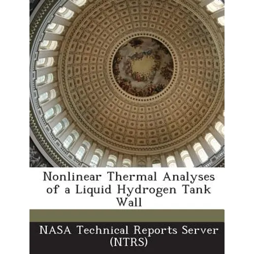Nonlinear Thermal Analyses of a Liquid Hydrogen Tank Wall