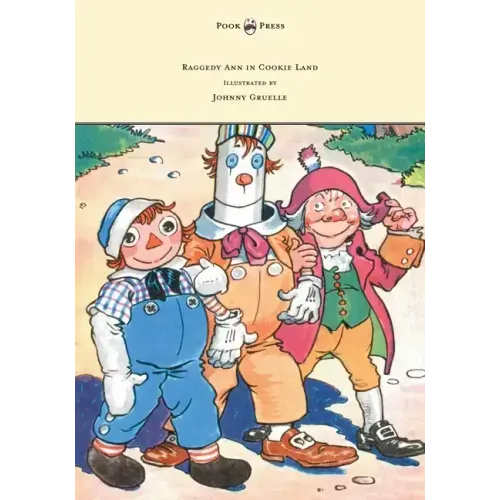 Raggedy Ann in Cookie Land - Illustrated by Johnny Gruelle