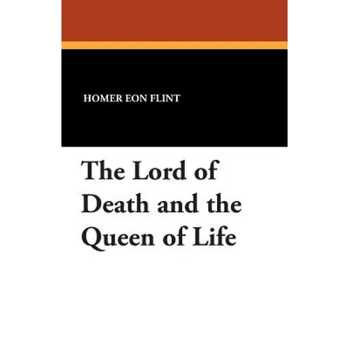 The Lord of Death and the Queen of Life