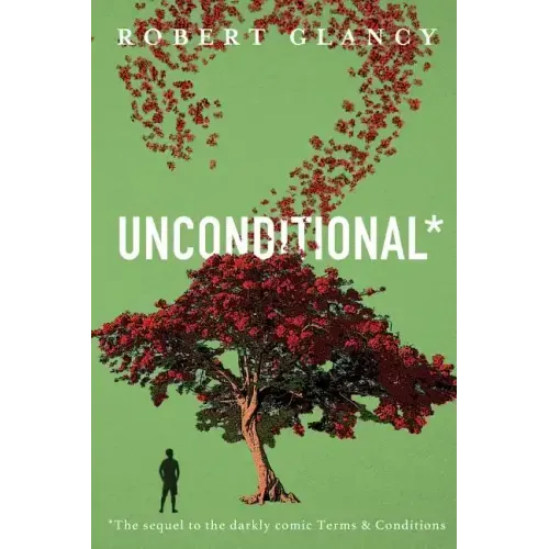 Unconditional: The Sequel to Terms & Conditions