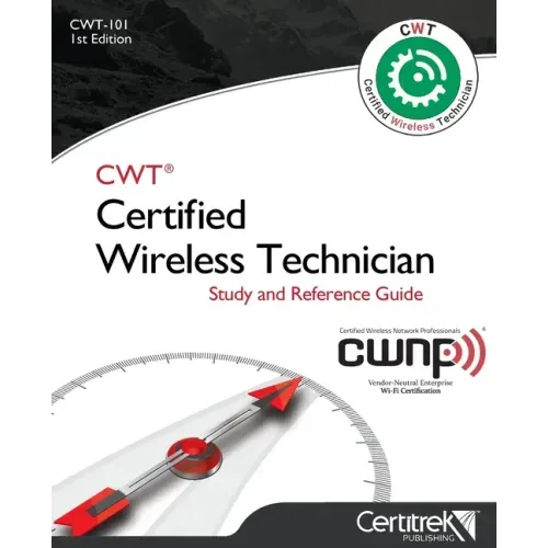 Cwt-101: Certified Wireless Technician: Study Guide