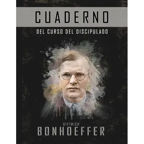 El curso de discipulado (Cuaderno de trabajo): La versión completa del costo del discipulado
