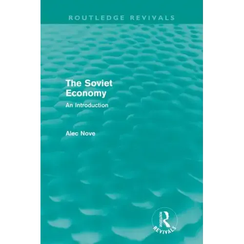 The Soviet Economy (Routledge Revivals)