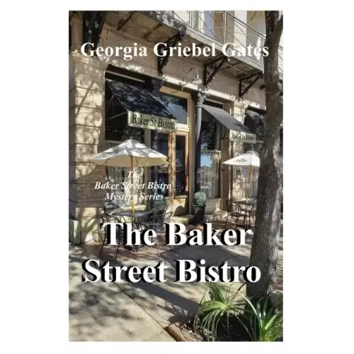 Baker Street Bistro: A Baker Street Bistro Mystery