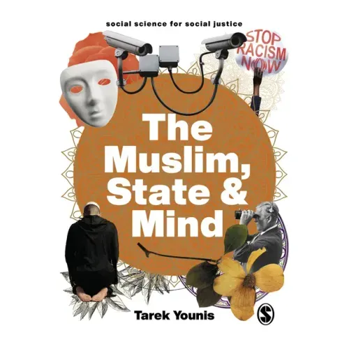 The Muslim, State and Mind: Psychology in Times of Islamophobia