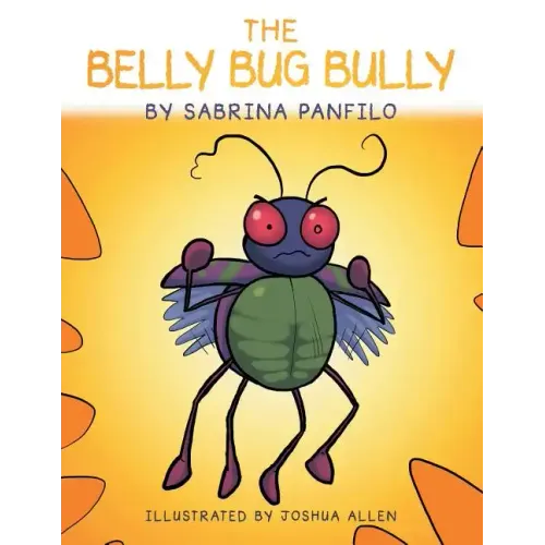 The Belly Bug Bully