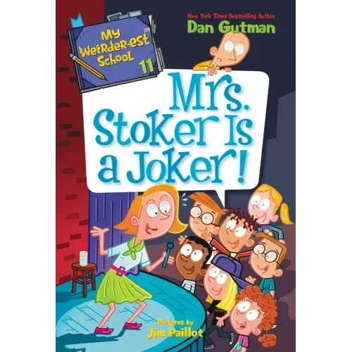 My Weirder-Est School #11: Mrs. Stoker Is a Joker!