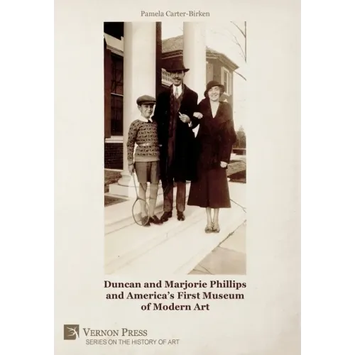 Duncan and Marjorie Phillips and America's First Museum of Modern Art (Color)