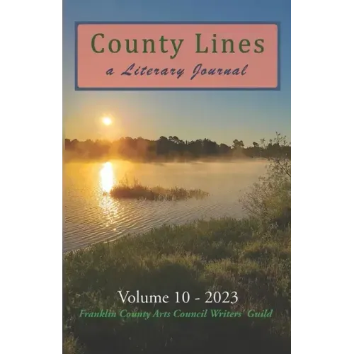 County Lines: A Literary Journal Vol. 10 2023 Issue