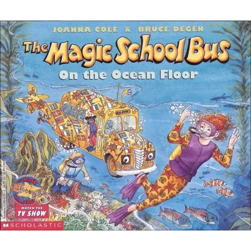 The Magic School Bus on the Ocean Floor