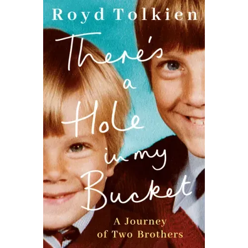 There's a Hole in My Bucket: A Journey of Two Brothers