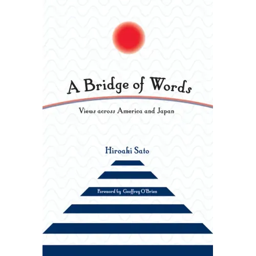 A Bridge of Words: Views across America and Japan