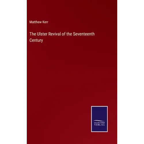 The Ulster Revival of the Seventeenth Century