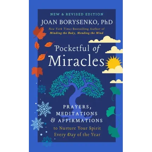 Pocketful of Miracles: Prayers, Meditations, and Affirmations to Nurture Your Spirit Every Day of the Year