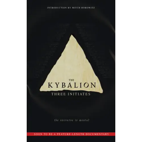 The Kybalion: The Universe Is Mental