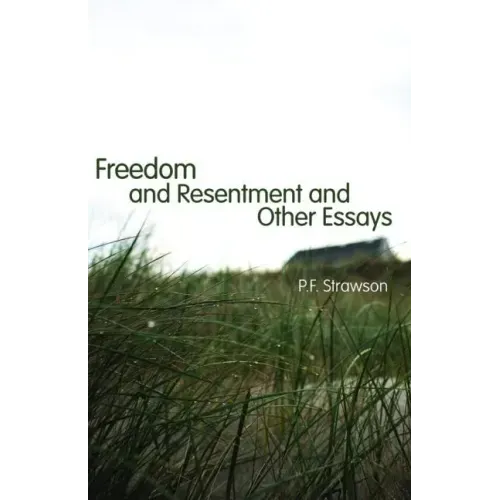 Freedom and Resentment and Other Essays