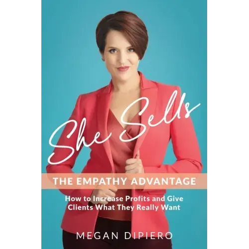 She Sells: The Empathy Advantage