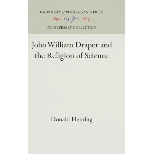 John William Draper and the Religion of Science