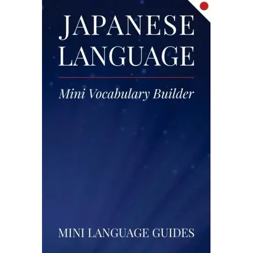 Japanese Language Mini Vocabulary Builder