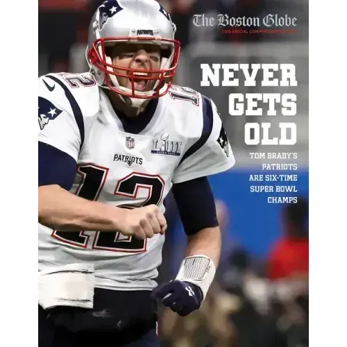 Never Gets Old: Tom Brady's Patriots Are Six-Time Super Bowl Champs