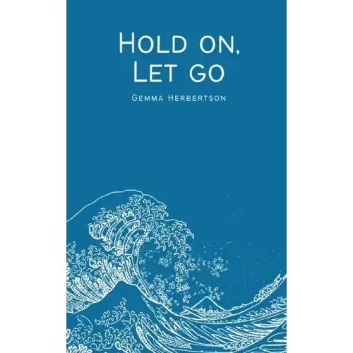 Hold on, Let go