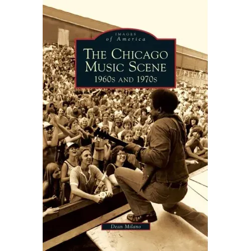 Chicago Music Scene: 1960s and 1970s