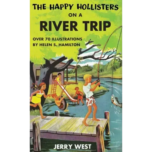 The Happy Hollisters on a River Trip: HARDCOVER Special Edition