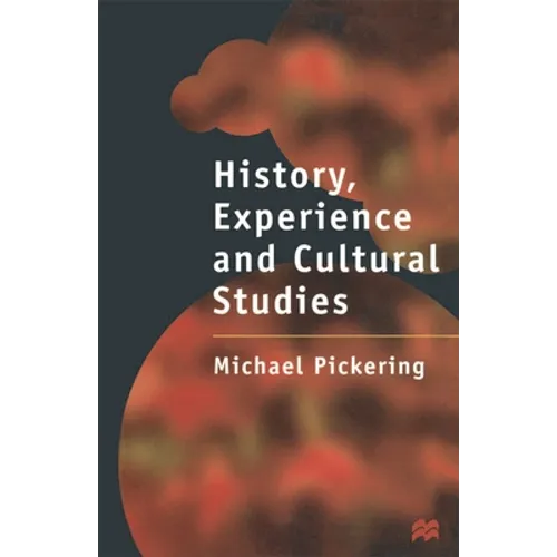 History, Experience and Cultural Studies