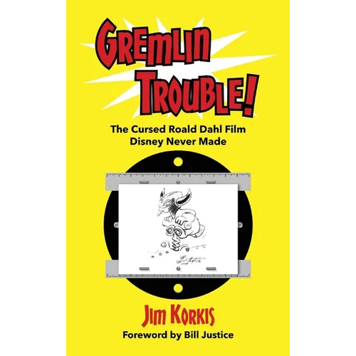 Gremlin Trouble!: The Cursed Roald Dahl Film Disney Never Made