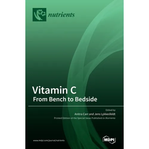 Vitamin C: From Bench to Bedside