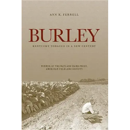 Burley: Kentucky Tobacco in a New Century