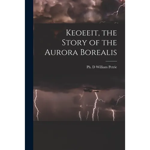 Keoeeit, the Story of the Aurora Borealis