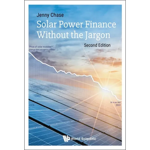 Solar Power Finance Without the Jargon: Second Edition