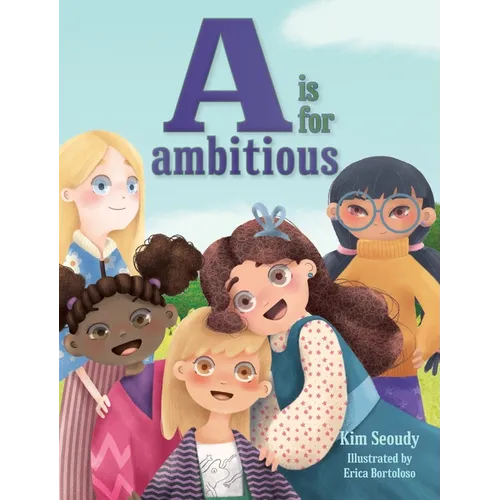 A is for Ambitious - Hardcover
