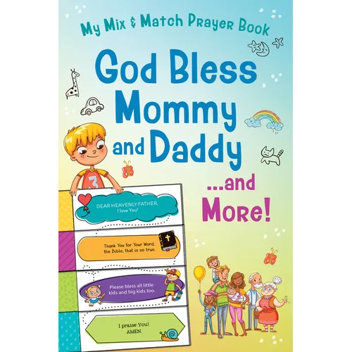 God Bless Mommy and Daddy. . .and More!: My Mix & Match Prayer Book