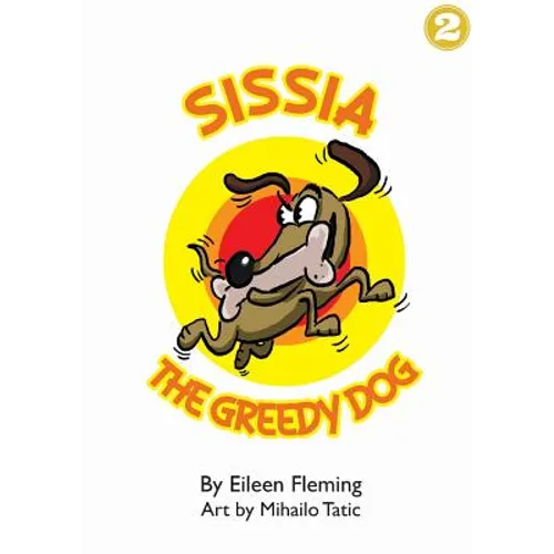 Sissia The Greedy Dog