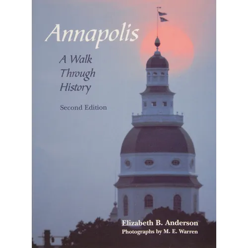 Annapolis: A Walk Through History