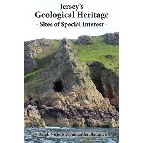 Jersey's Geological Heritage: Sites of Special Interest