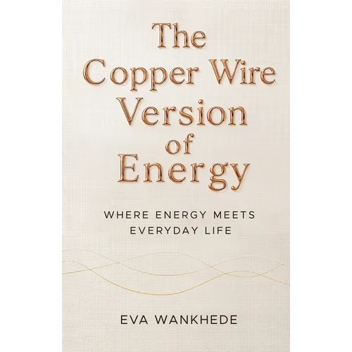 The Copper Wire Version of Energy