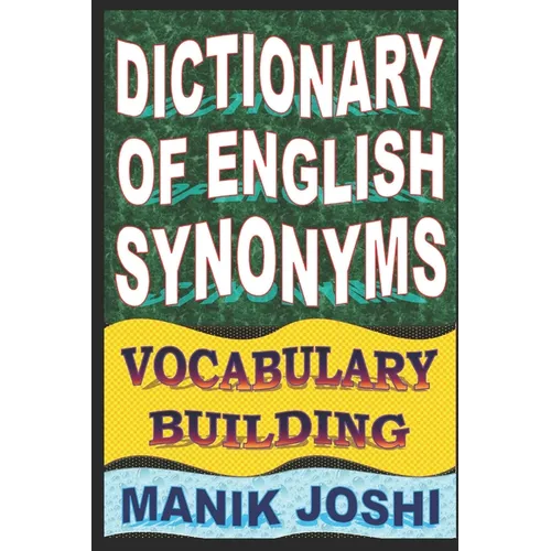 Dictionary of English Synonyms: Vocabulary Building
