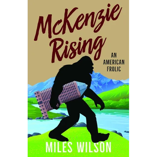 McKenzie Rising: An American Frolic