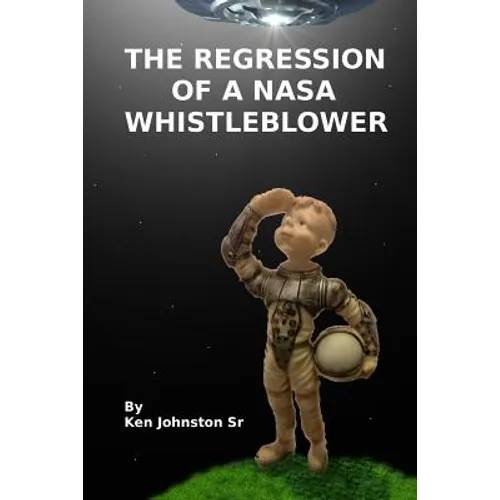 Regression of a NASA Whistleblower: Selections from a Regression Session with Commentary