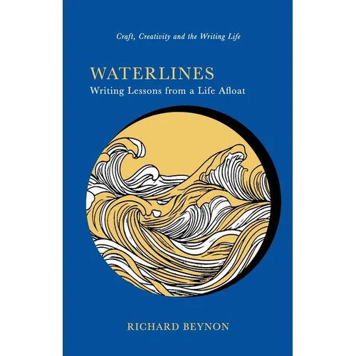 Waterlines: Writing Lessons from a Life Afloat
