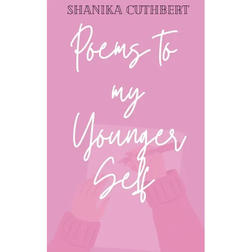 Poems To My Younger Self